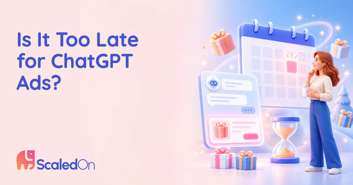 Is it too late for ChatGPT ads, illustrated by an online store owner looking at a calendar with one highlighted day beside a chat window with a sponsored product card, an hourglass and gift boxes