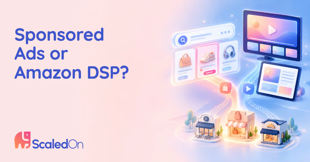 Sponsored Ads or Amazon DSP, illustrated by Amazon-style search results with product cards on one side and a streaming TV and tablet showing display ads on the other, both leading to storefronts