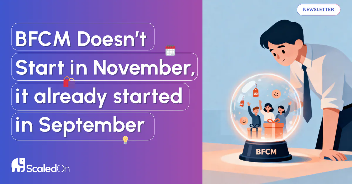 Headline reading BFCM Doesn't Start in November, it already started in September, beside an illustration of a man looking into a BFCM snow globe full of shoppers and gifts