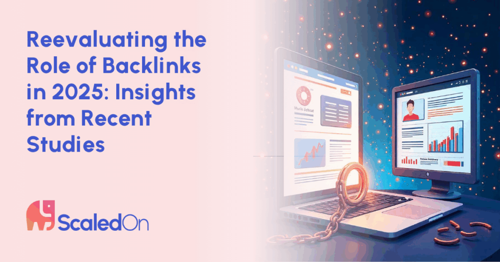 reevaluating the role of backlinks in 2025 insights from recent studies