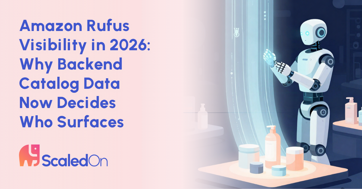 amazon rufus visibility in 2026 why backend catalog data now decides who surfaces