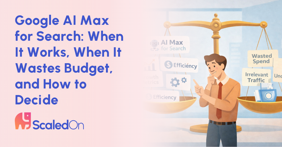 google ai max for search when it works when it wastes budget and how to decide 1